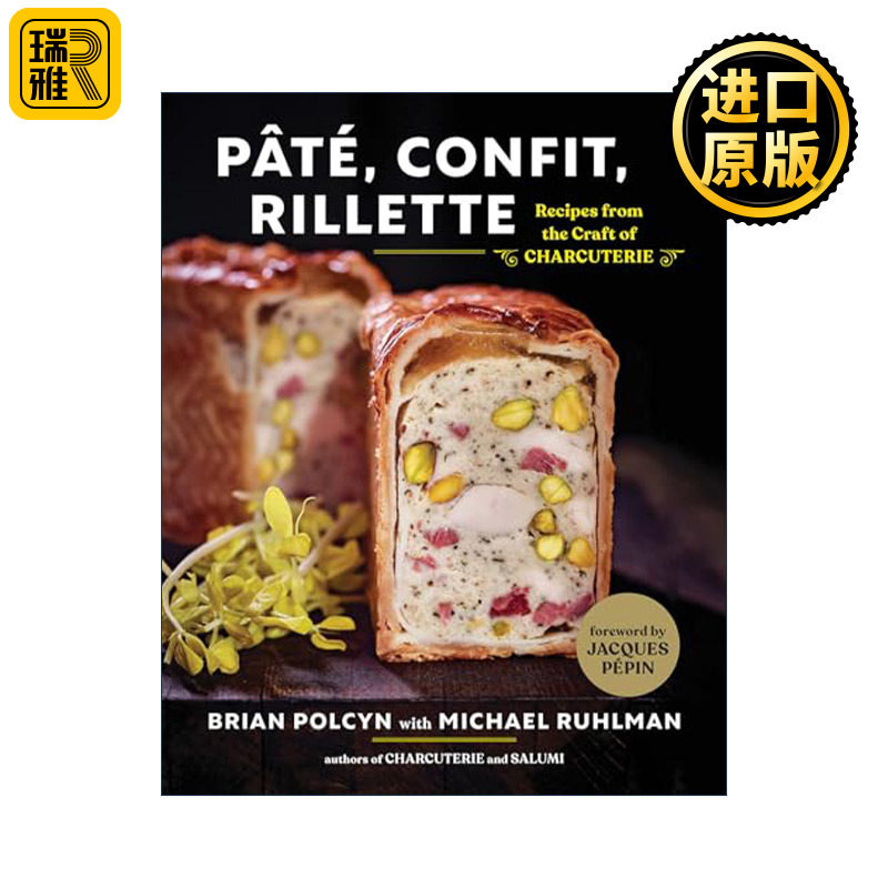 Pâté, Confit, Rillette 法式肉派肉冻鹅肝酱制作工艺食谱 熟食教授Brian Polcyn 精装