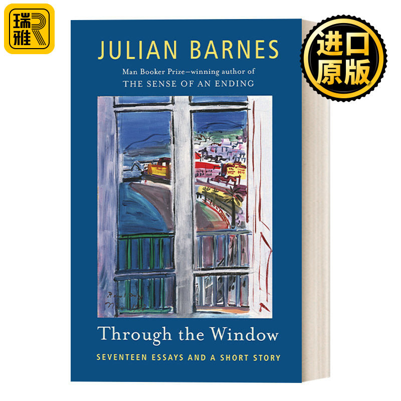 英文原版 Through the Window Seventeen Essays and a Short Story 透过窗户 布克奖得主Julian Barnes 英文版 进口英语原版书籍