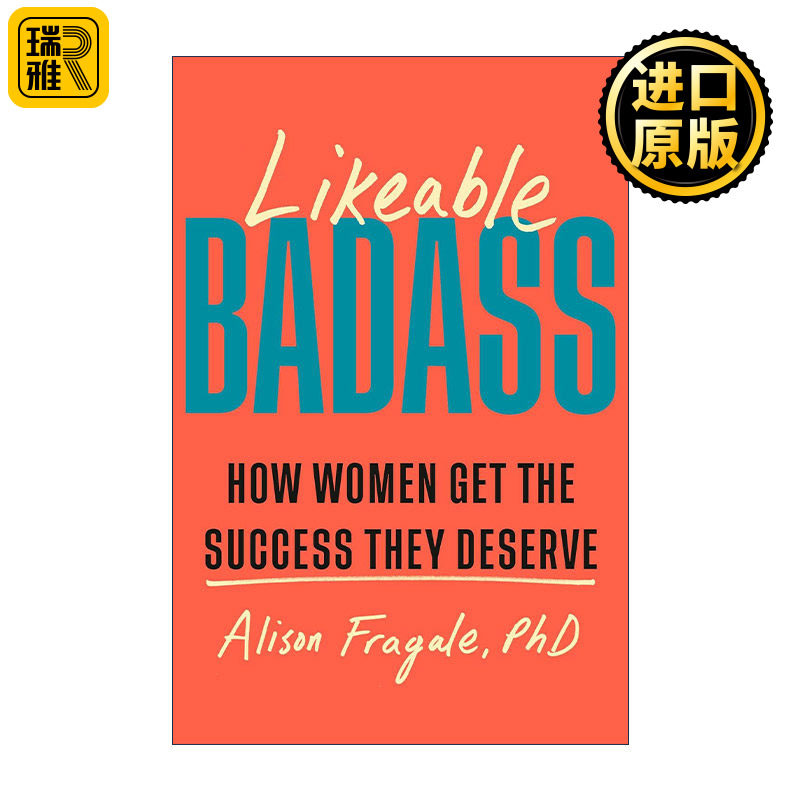 英文原版 Likeable Badass Mr Exp 可爱的坏蛋 女性如何获得应得的成功 职场发展指南 Alison Fragale 英文版 进口英语原版书籍