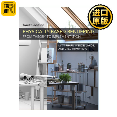 Physically Based Rendering (The MIT Press) 基于物理的渲染 从理论到实现 第四版 Matthew Pharr 精装