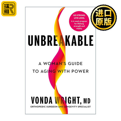 英文原版 Unbreakable 坚不可摧 女性如何优雅老去 健康衰老指南 Vonda Wright 精装 英文版 进口英语原版书籍