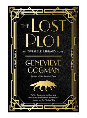 英文原版 The Lost Plot The Invisible Library 04 看不见的图书馆4 失控的寻书任物 时间旅行奇幻小说 珍娜薇 考格曼 英文版