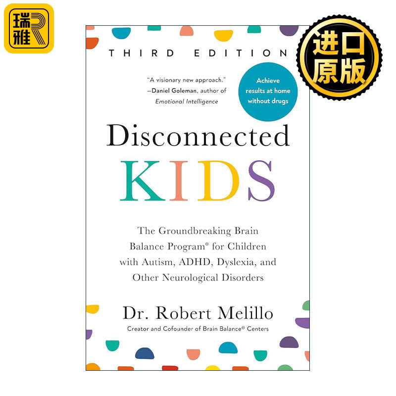 英文原版 Disconnected Kids 与世界失去联系的孩子 第三版 给自闭症 多动症 阅读障碍等神经疾病的居家脑平衡训练计划