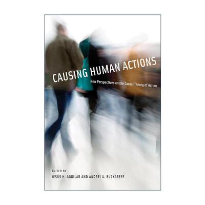 英文原版 Causing Human Actions 引起人类行为 行为因果理论的新视角 英文版 进口英语原版书籍