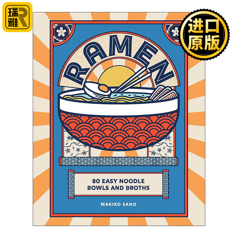 英文原版 Ramen 拉面 80种简易面条食谱 精装 Makiko Sano 英文版 进口英语原版书籍