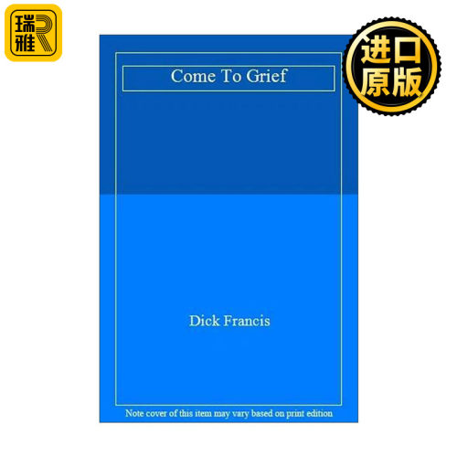 英文原版 Come to Grief 无由之灾 迪克·弗朗西斯 侦探悬疑小说 爱伦?坡奖 英文版 进口英语原版书籍