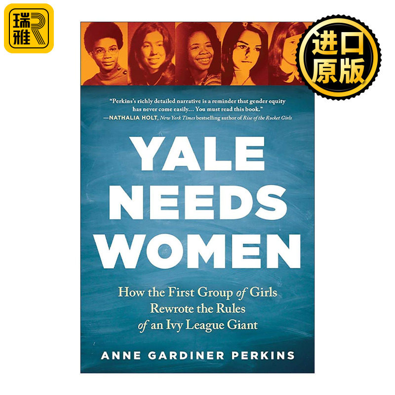 英文原版 Yale Needs Women 耶鲁需要女性 她们如何改写藤校规则 安妮·加德纳·珀金斯 英文版 进口英语原版书籍
