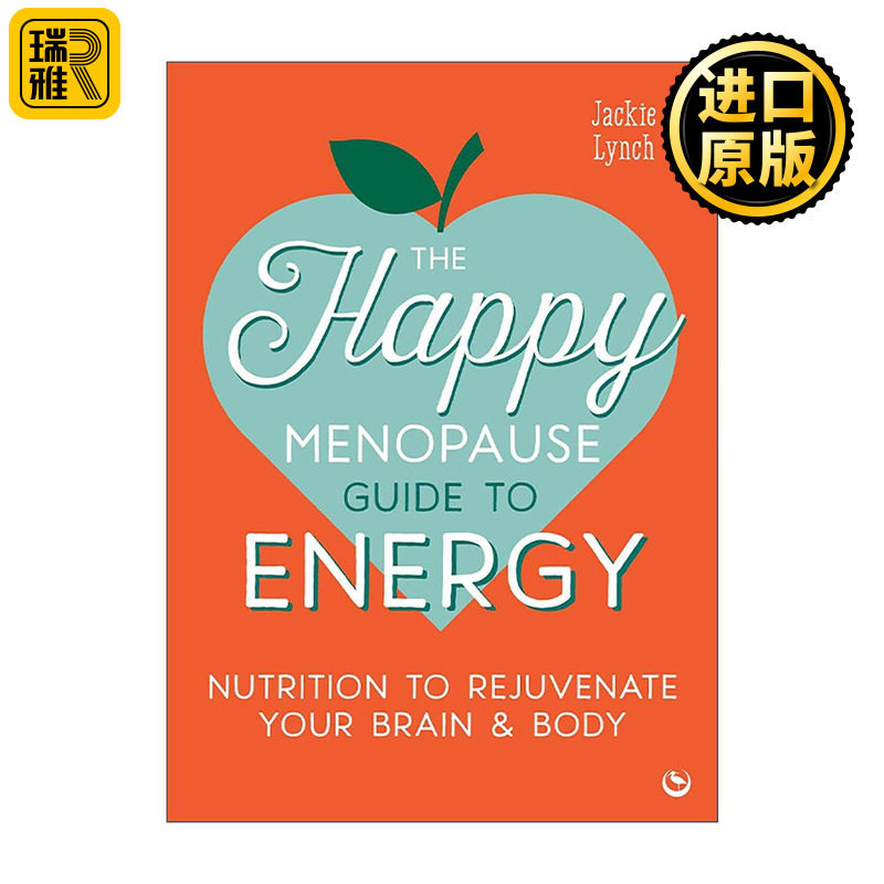 英文原版 The Happy Menopause Guide to Energy 无惧更年期 快乐更年期能量指南 恢复大脑和身体的营养计划 杰奎琳·琳娜 英文版