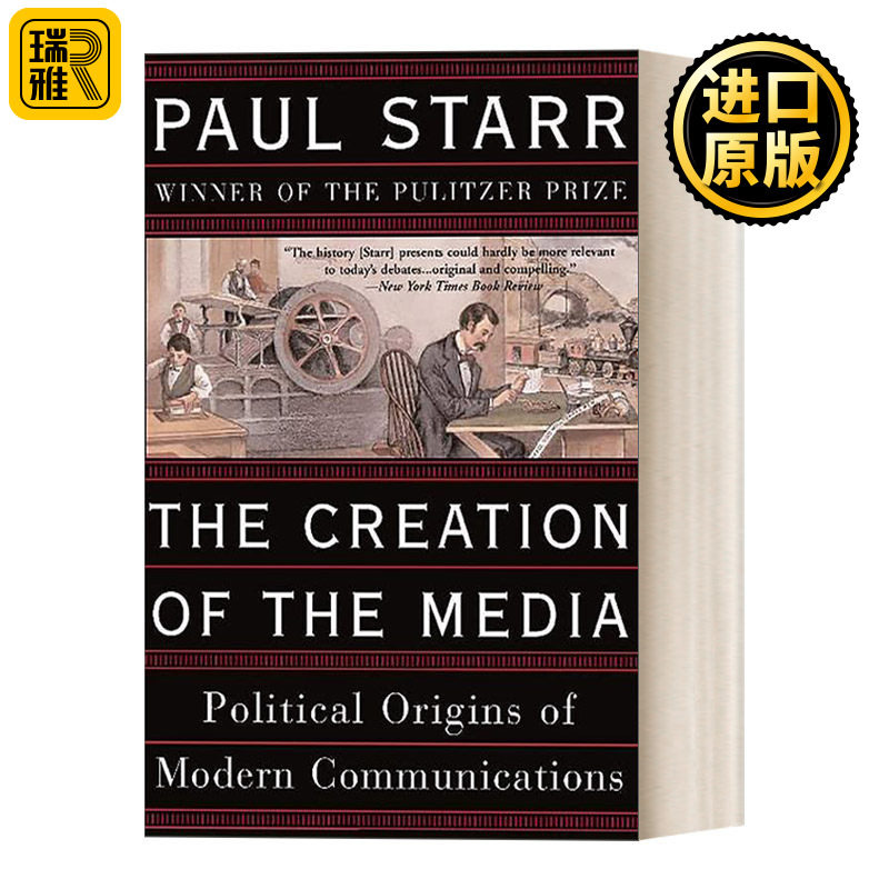 The Creation of the Media 媒体的形成 历史社会学眼光下的现代媒体发展历程