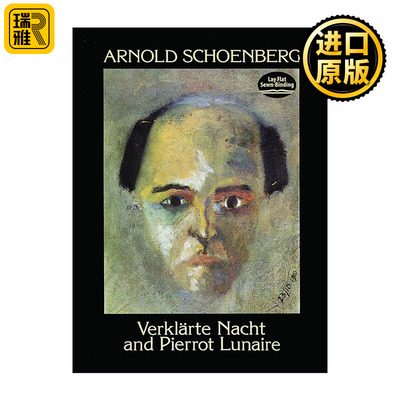 英文原版 Verklarte Nacht and Pierrot Lunaire 勋伯格 升华之夜 月迷彼埃罗 曲谱 室内乐 英文版 进口英语原版书籍