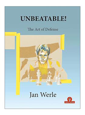 英文原版 Unbeatable 不可战胜 防御的艺术 国际象棋技巧指南 Jan Werle 英文版 进口英语原版书籍