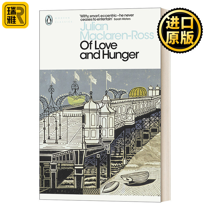 Of Love and Hunger 爱与饥饿 朱利安麦克拉伦罗斯 企鹅现代经典 英文原版