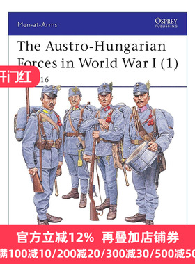英文原版 The Austro-Hungarian Forces in World War I 1 一战奥匈帝国的军队 1914–16 历史上的军队系列 进口英语原版书籍