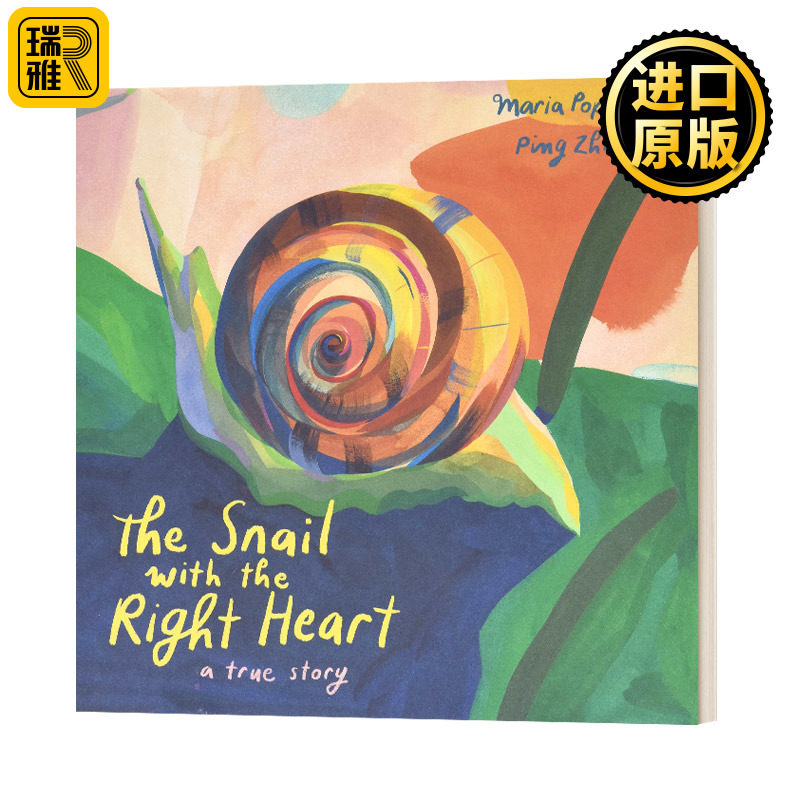The Snail with the Right Heart: A True Story 心地善良的蜗牛 英文原版
