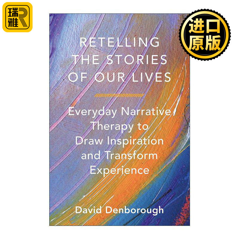 英文原版 Retelling the Stories of Our Lives 重述我们生活的故事 日常叙事疗法 心理治疗 David Denborough 进口英语原版书籍