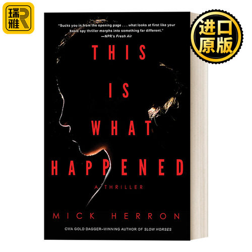 This Is What Happened 这就是发生的事情 间谍惊悚悬疑心理小说 金匕首奖得主Mick Herron