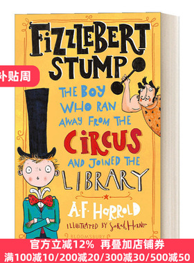 Fizzlebert Stump 费兹伯特•斯顿普1：从马戏团跑到图书馆的男孩 青少年冒险小说