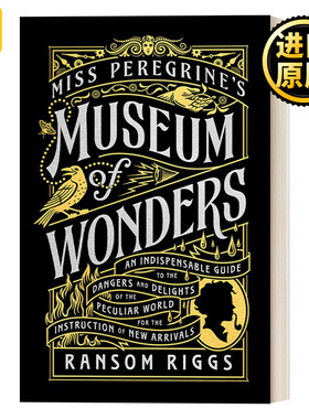Miss Peregrine's Museum of Wonders 怪屋女孩系列插图指南 佩小姐的奇幻城堡 精装