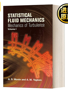 Statistical Fluid Mechanics Volume I Mechanics of Turbulence