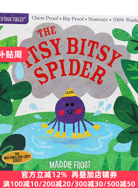 小小蜘蛛 咬咬书 Indestructibles The Itsy Bitsy Spider 英文原版绘本幼儿英语启蒙早教认知图画书Maddie Frost英文版进口原版书