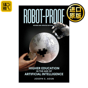 英文原版 Robot-Proof The MIT Press 教育的未来 人工智能时代的教育变革 修订更新版 约瑟夫·E.奥恩 英文版 进口英语原版书籍