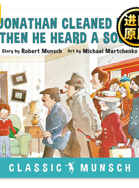 蒙施爷爷讲故事 地铁开进了家门 Jonathan Cleaned Up Then He Heard a Sound 英文原版绘本 英语语言学习阅读兴趣培养书 英文版