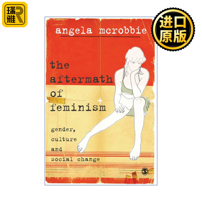 The Aftermath of Feminism 女性主义的后果 性别、文化及社会变化 安吉拉·默克罗比