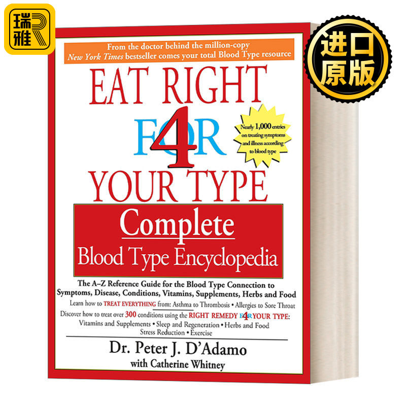 Eat Right for 4 Your Type: Complete Blood Type Encyclopedia 按你的血型正确饮食 血型百科全书