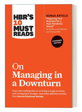 HBRs Must Reads on Managing in a Downturn