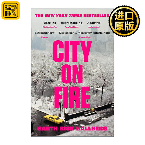 英文原版 City on Fire 燃烧之城 Garth Risk Hallberg小说 美国纽约文化生活话题之作 英文版 进口英语原版书籍