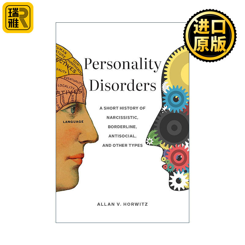 Personality Disorders 人格障碍 自恋 边缘型 反社会和其他类型的简短历史 Allan V. Horwitz 精装