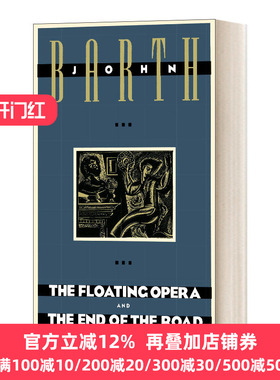 英文原版 The Floating Opera and The End of the Road 漂浮的歌剧和路的尽头 英文版 John Barth 进口英语原版书籍