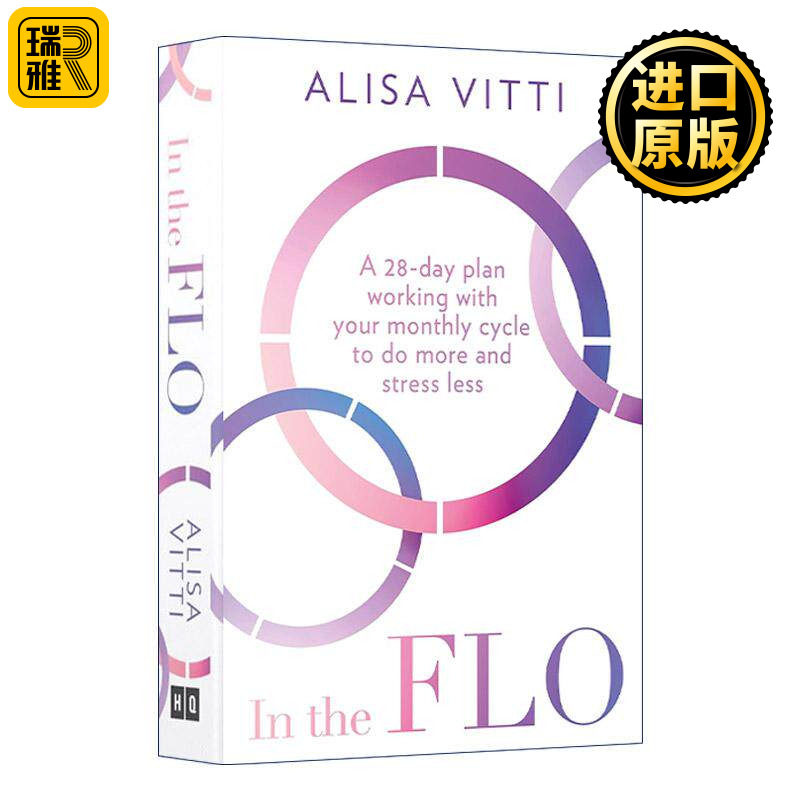 英文原版 In the Flo 在女性周期中 阿丽萨-维蒂 了解女性生理的4周周期 英文版 进口英语原版书籍
