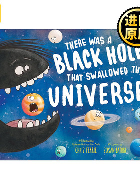 英文原版 There Was a Black Hole that Swallowed the Universe 有个黑洞吞掉了整个宇宙 儿童天文学科普百科绘本 Chris Ferrie