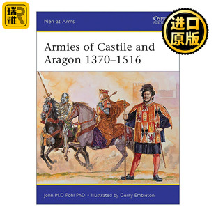 英文原版 Armies of Castile and Aragon 1370–1516 卡斯蒂利亚和阿拉贡的军队 历史上的军队系列 英文版 进口英语原版书籍