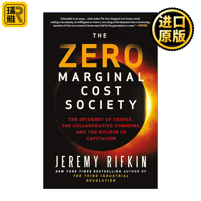 The Zero Marginal Cost Society 零边际成本社会 一个物联网、合作共赢的新经济时代 美国华盛顿特区经济趋势基金会总裁