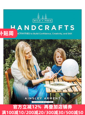英文原版 Wild and Free Handcrafts 野性与自由的手工 32项活动培养自信 创造力和技能 诺提勒斯图书奖 英文版 进口英语原版书籍