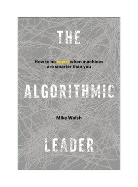 The Algorithmic Leader 算法领导 如何比机器更优秀 精装