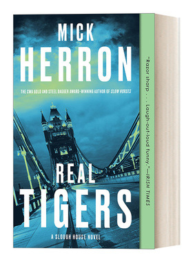 Real Tigers (Slough House Book 3) 斯劳部门/泥沼之家系列3：真老虎 网剧流人原著小说 金匕首奖短名单 Mick Herron 间谍小说
