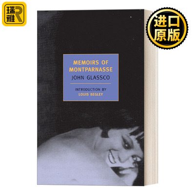 英文原版 Memoirs of Montparnasse New York Review Books Classics 蒙帕纳斯回忆录 John Glassco 英文版 进口英语原版书籍
