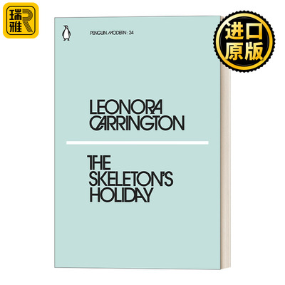 The Skeleton's Holiday 骷髅的假日 利奥诺拉·卡林顿  企鹅现代经典小绿书系列
