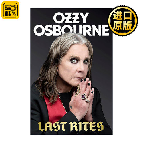 英文原版 Last Rites 黑色安息日乐队主唱奥兹·奥斯本自传 Ozzy Osbourne 英文版 进口英语原版书籍