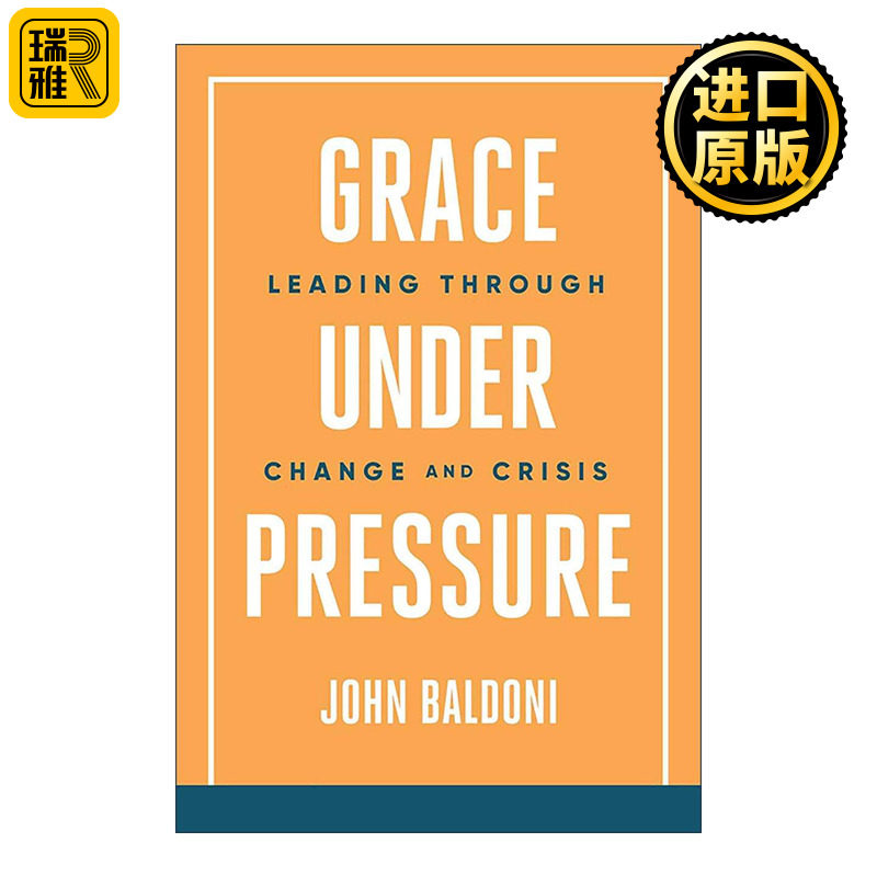 英文原版 Grace Under Pressure 重压下的优雅 在变革与危机中领导 英文版 进口英语原版书籍