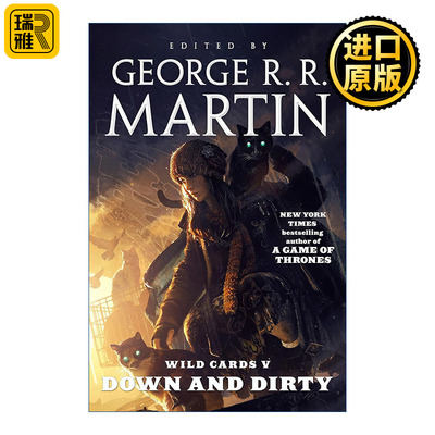 英文原版 Wild Cards V Down and Dirty Book Two of the Puppetman Quartet 百变王牌5 深入污秽 乔治.R.R.马丁编录 英文版