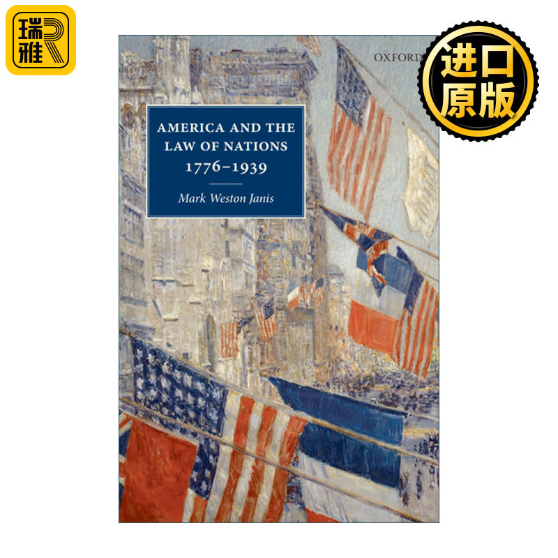 America and the Law of Nations 1776-1939 美国与国际法 1776-1939 马克·威斯顿·贾尼斯 精装