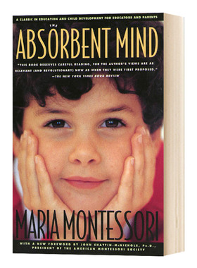 蒙台梭利有吸引力的心灵 英文原版 The Absorbent Mind 家庭儿童教育方案手册 育儿全书英语书籍 可搭The Montessori Toddler Baby