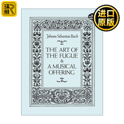 正版 The Art of the Fugue and A Musical Offering 英文原版 进口英语书籍