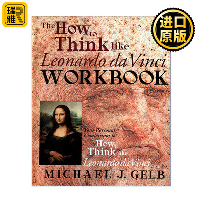 The How to Think Like Leonardo da Vinci Workbook 如何像达·芬奇那样思考练习册 每天七步成就天才 Michael J. Gelb 精装
