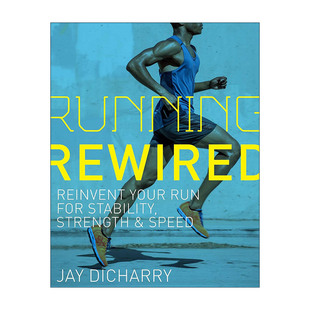 英文原版 Running Rewired 重新设计跑步路线 获得稳定性 力量和速度 第二版 运动健身指南 英文版 进口英语原版书籍