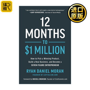 12 Months to $1 Million 12个月赚100万美金 电商 创业指南 精装 Ryan Daniel Moran 英文原版